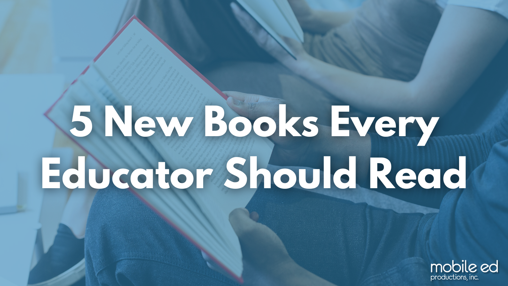 5 New Books Every Educator Should Read