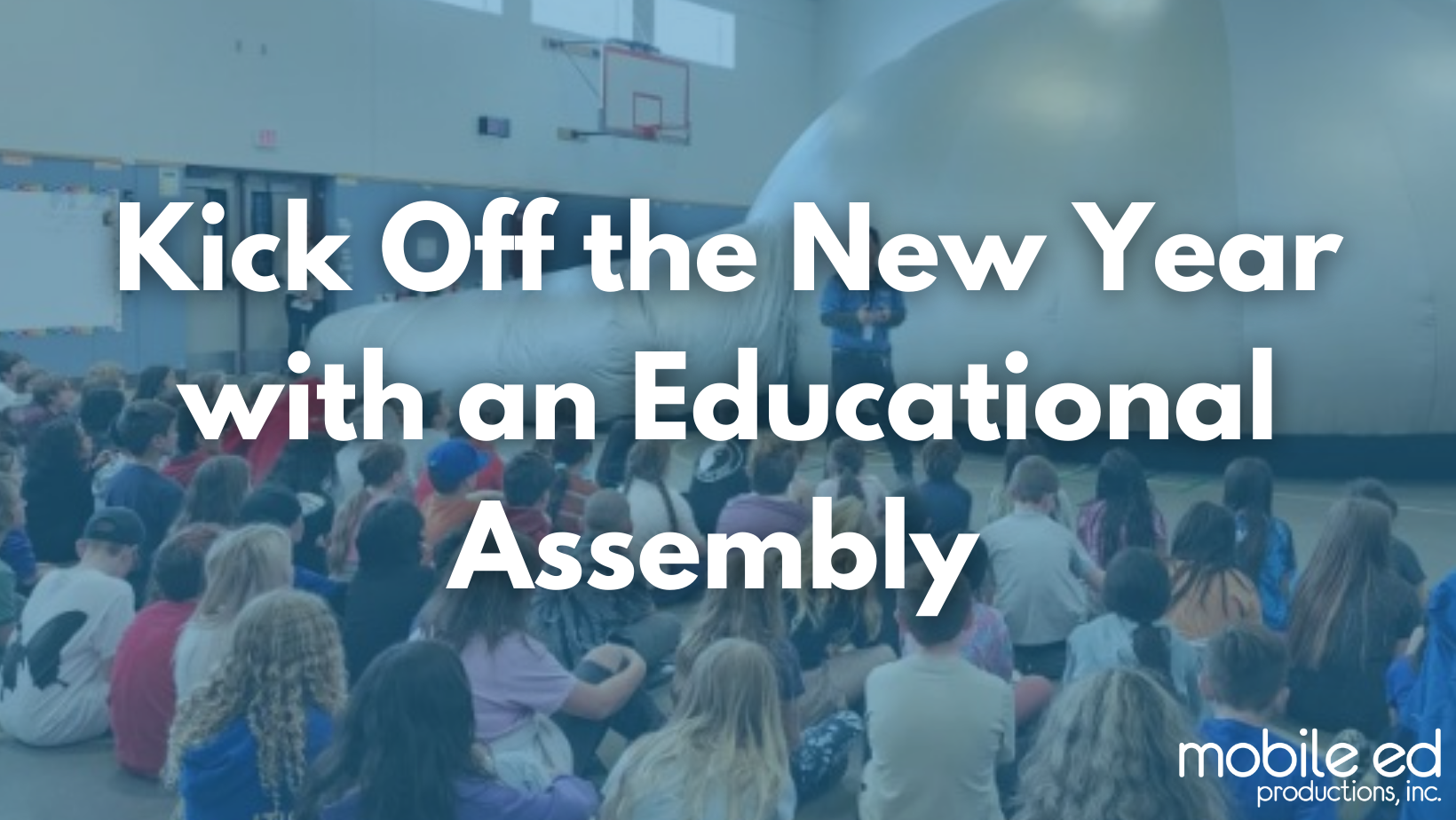 Kick Off the New Year with an Educational Assembly